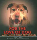 Betaalbaar For the Love of Dog - Tracy Ford