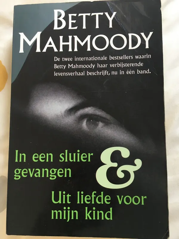 Lage Kosten In een sluier gevangen ; Uit liefde voor mijn kind - B. Mahmoody