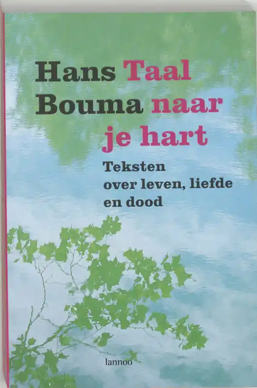 Taal naar je hart - Hans Bouma Bestel Nu