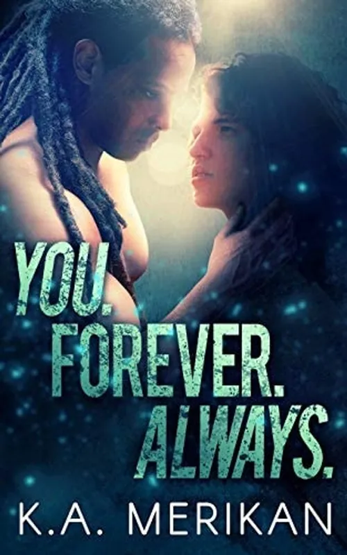 Uitverkoop You. Forever. Always - K. A. Merikan