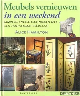 Veilige Betaling Meubels vernieuwen in een weekend - A. Hamilton