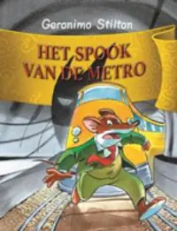 Must-Have Het spook van de Metro - Geronimo Stilton