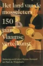 Op = Op Het land van de mosseleters - Benno Barnard en Paul de Wispelaere (samenstelling)