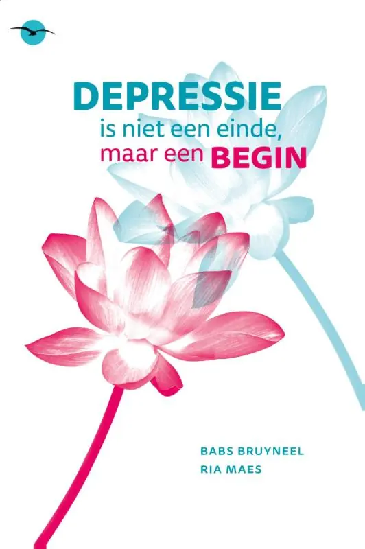 Depressie is niet een einde, maar een begin - Babs Bruyneel; Ria Maes Voordeelprijs