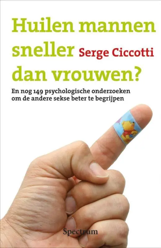Huilen mannen sneller dan vrouwen en nog 149 psychologische onderzoeken om de andere sekse beter te begrijpen - Serge Ciccotti Premium