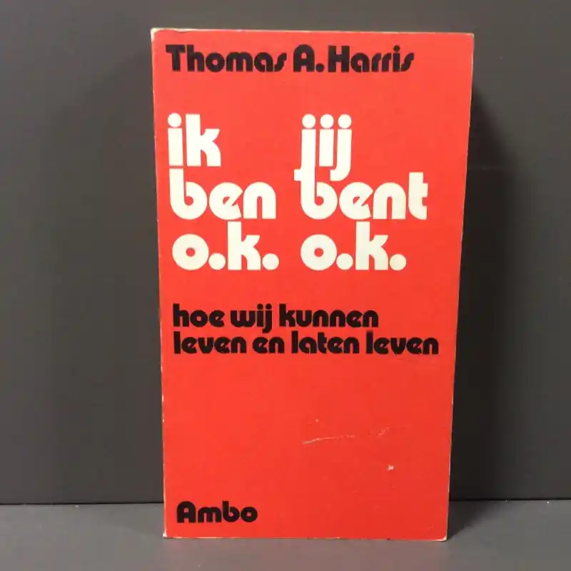 Ik ben o.k. jij bent o.k. - Thomas A. Harris Favoriet
