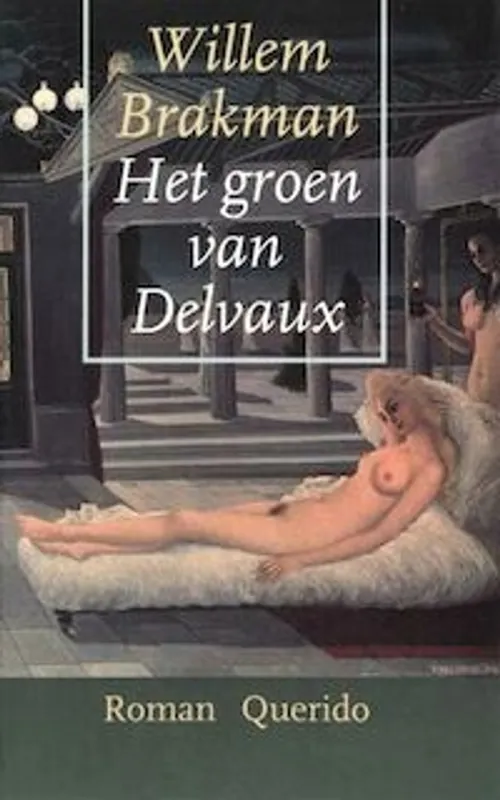 Het groen van Delvaux - Willem Brakman Shop Nu