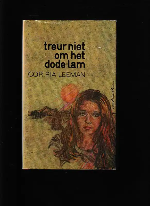 Bestseller Treur niet om het dode lam. - Cor Ria Leeman