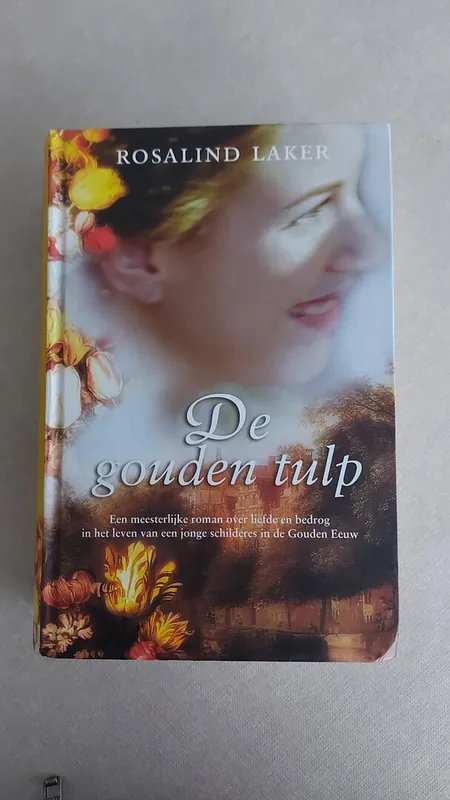 Beperkt Aanbod De gouden tulp - Rosalind Laker
