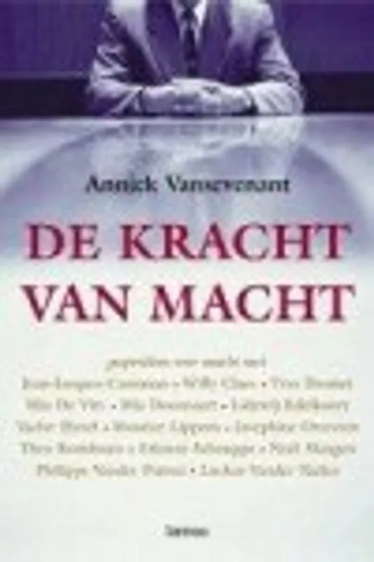 Favoriet De Kracht van Macht - A. VANSEVENANT