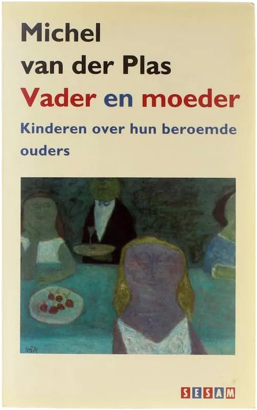 Vader en moeder - Michel van der Plas Gratis Verzending