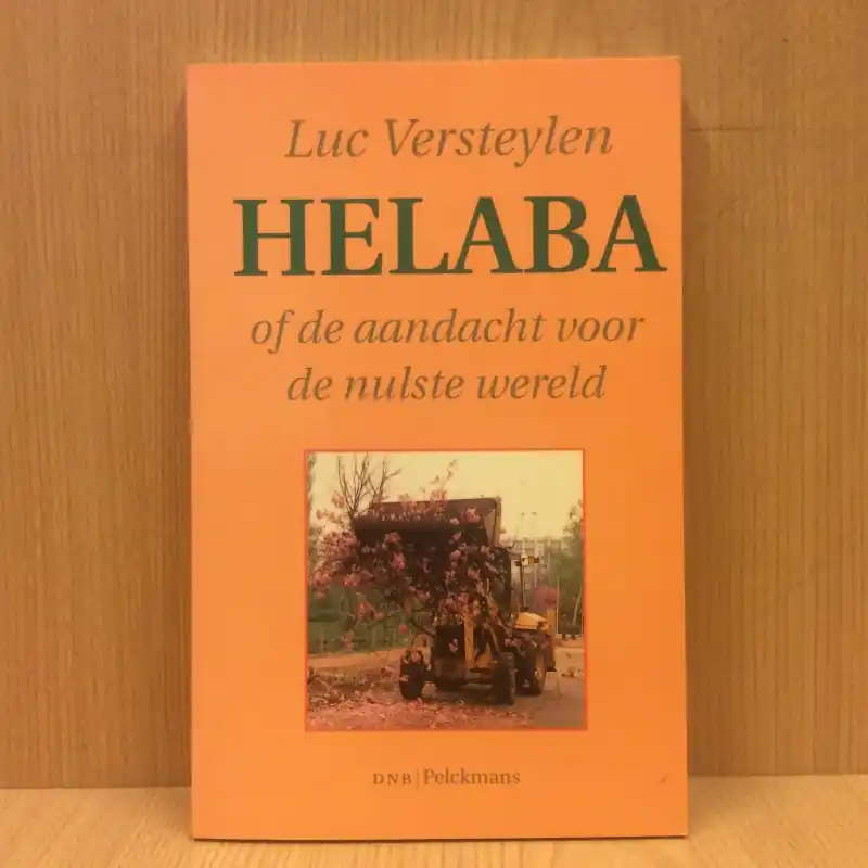 Merkproduct Helaba of de aandacht voor de nulste wereld - Luc Versteylen