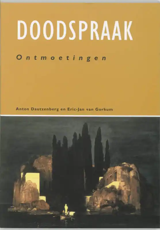 Doodspraak - A. Dautzenberg; E.-J. van Gorkum Direct Verzonden