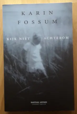Favoriet Kijk niet achterom - Karin Fossum