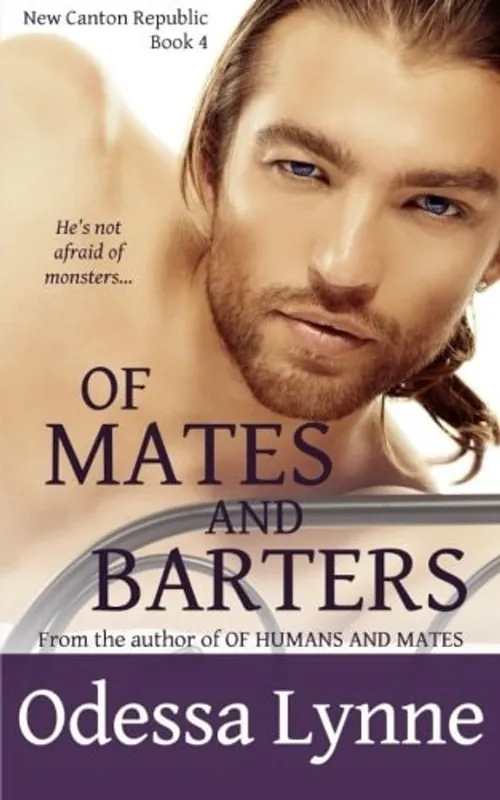 Of Mates and Barters (New Canton Republic) - Odessa Lynne Snelle Levering