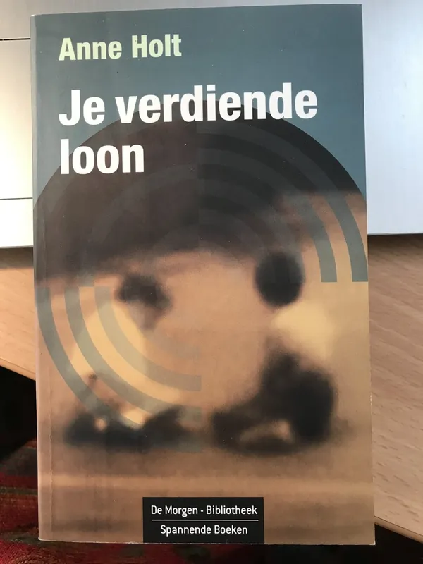 Snelle Levering Je verdiende Loon - Anne Holt