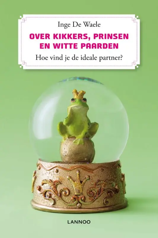 Koop Vandaag Over kikkers, prinsen en witte paarden - Inge De Waele