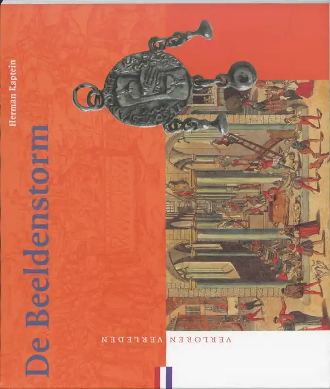 De beeldenstorm - Herman Kaptein Snelle Levering