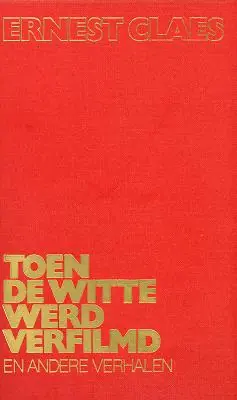 Koopje Toen de witte werd verfilmd e.a. verhalen - Ernest Claes