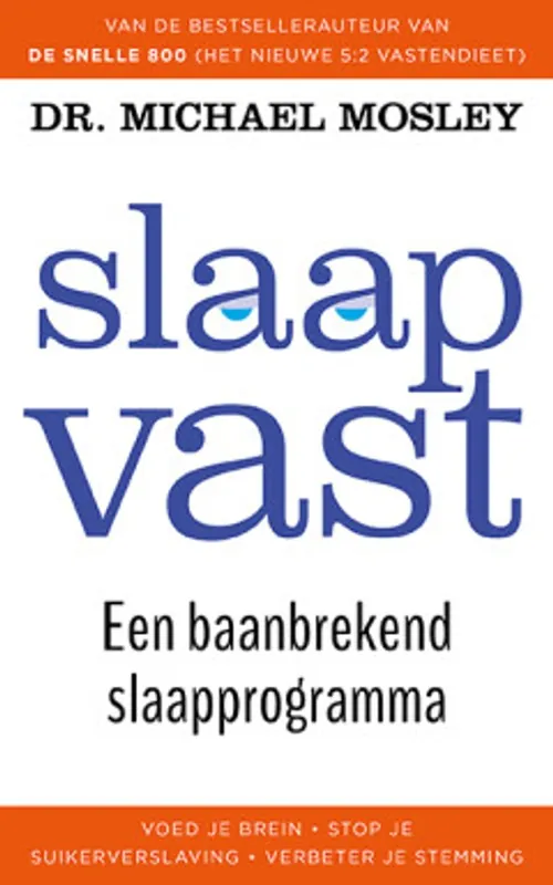 Beste Prijs Slaap vast. Een baanbrekend slaapprogramma. - Mosley, Michael.