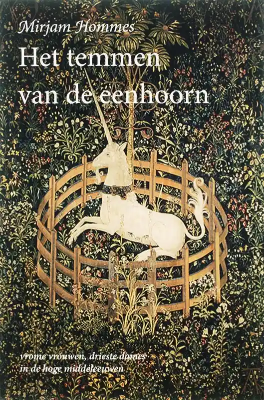 Betrouwbaar Het temmen van de eenhoorn - M. Hommes