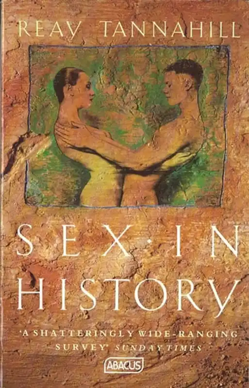 Sex in History - Reay Tannahill Seizoensaanbieding