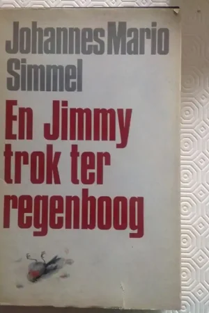 Direct Beschikbaar En Jimmy trok ter regenboog. - Johannes Mario Simmel