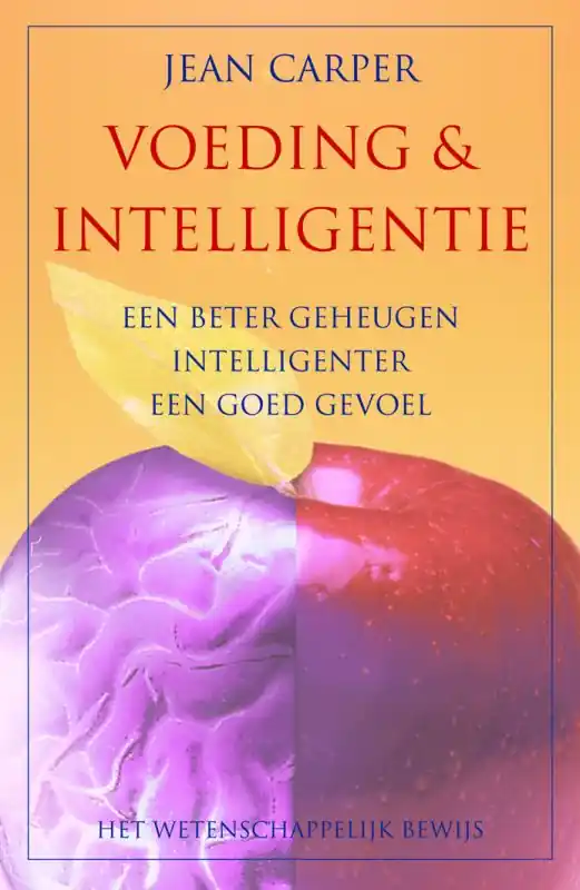 Voeding & intelligentie - Jean. Carper Hete Deal