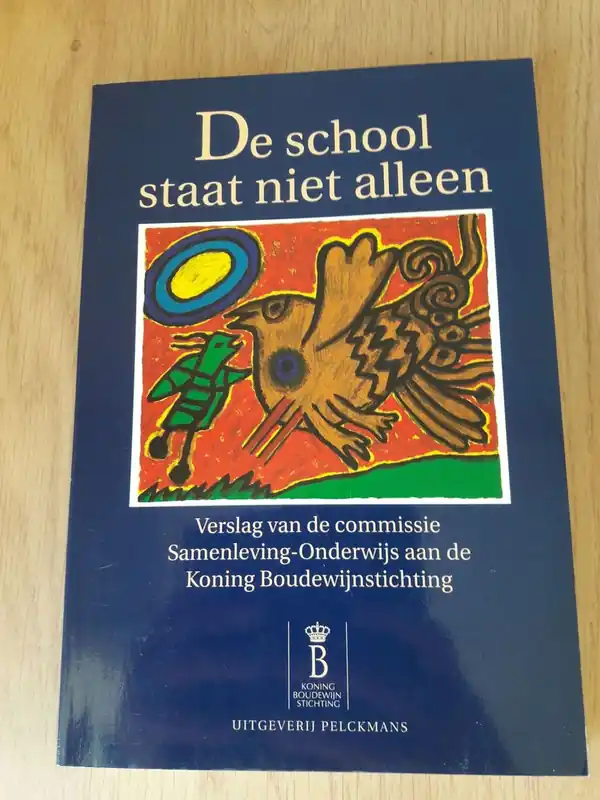 Meest Verkocht School staat niet alleen - Meester, Paul De. / Mark Elchardus (ed.).