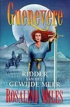 Ridder van het gewijde meer - Rosalind Miles Betrouwbaar