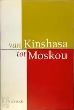 Van kinshasa tot moskou - Putman Lage Kosten