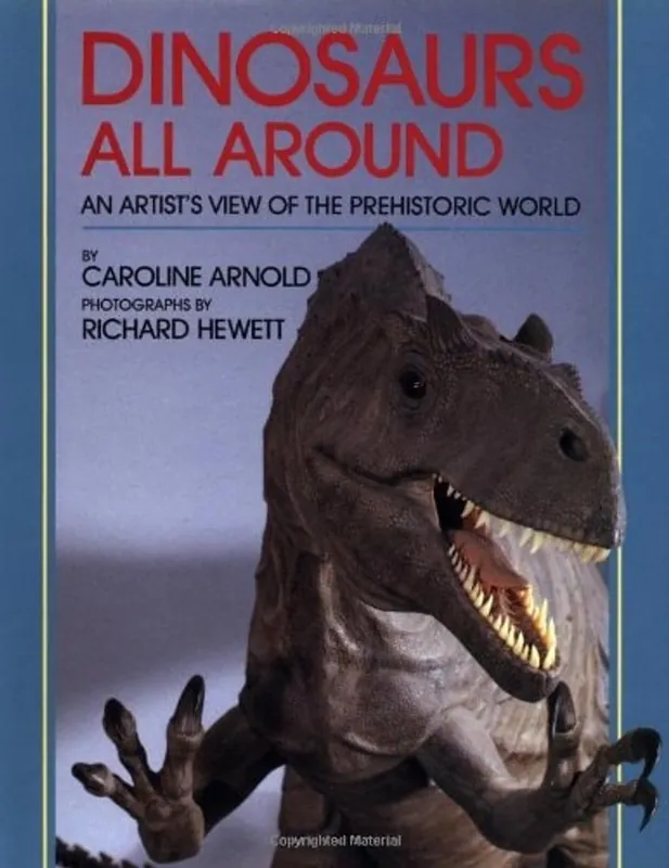Goedkoop Dinosaurs all around - Caroline Arnold