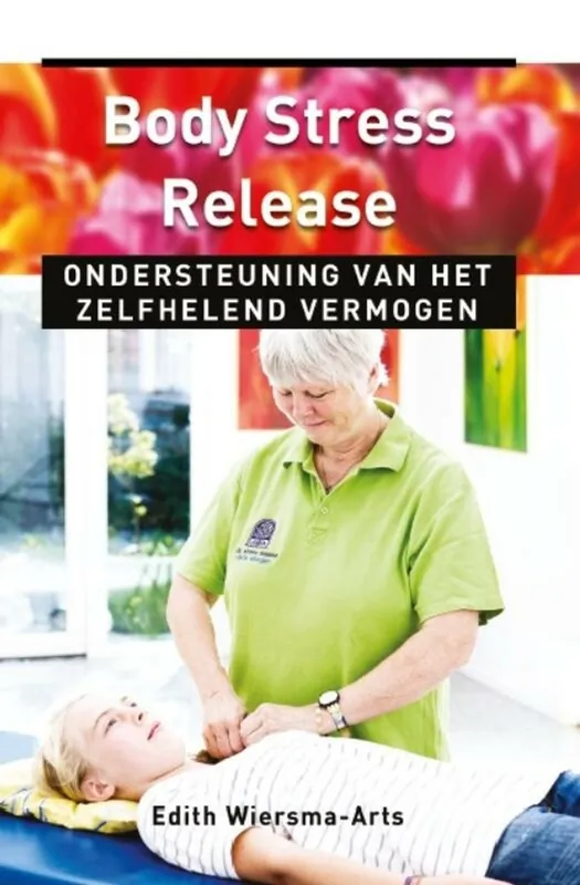 Body Stress Release - Edith Wiersma-Arts Rechtstreeks Van De Fabrikant