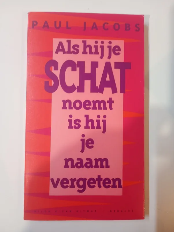 Als hij je schat noemt is hij je naam vergeten - Paul Jacobs Uitverkoop