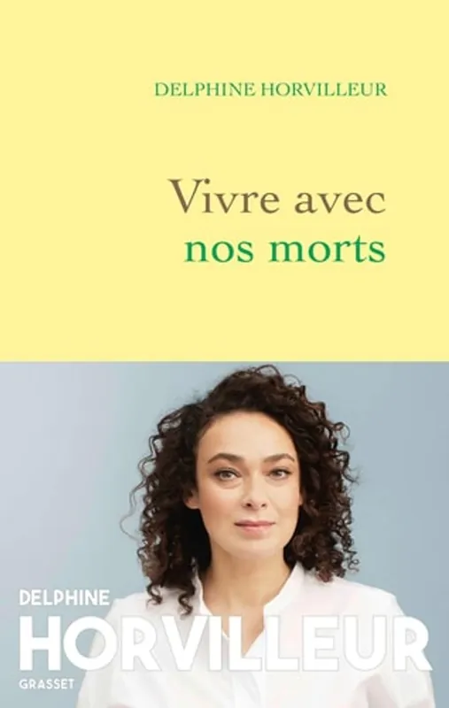 Vivre avec nos morts: Petit traité de consolation - Delphine Horvilleur Veilige Betaling
