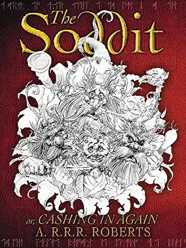 Weekendaanbieding The Soddit or: Let's Cash in Again. - ROBERTS, A.A.R.R.