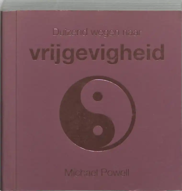 Duizend wegen naar vrijgevigheid - M. Powell Direct Beschikbaar