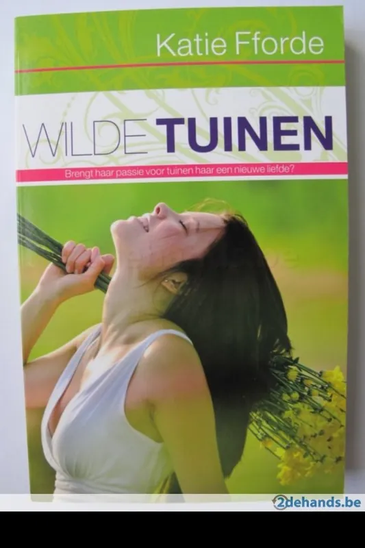 Wilde tuinen - Katie Fforde Tijdelijk Beschikbaar