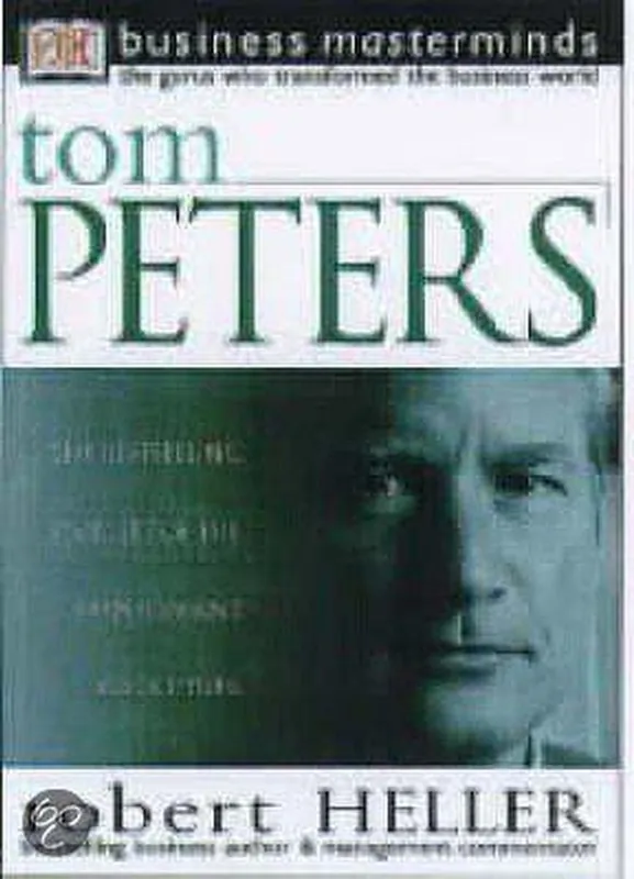 Betrouwbaar Tom Peters - Heller, Robert