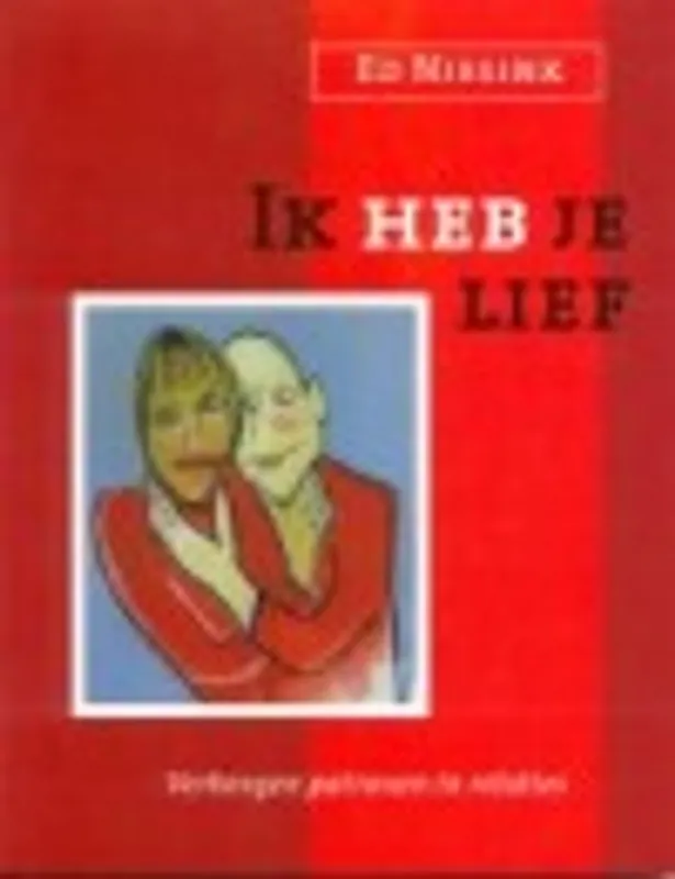 Ik heb je lief - Ed Nissink Voordeelprijs