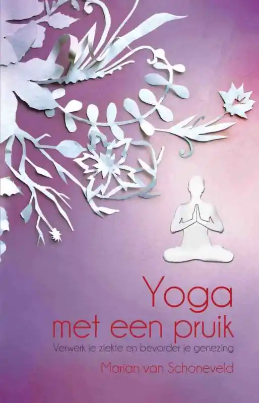 Yoga met een pruik - Marian Van Schoneveld Nu Kopen