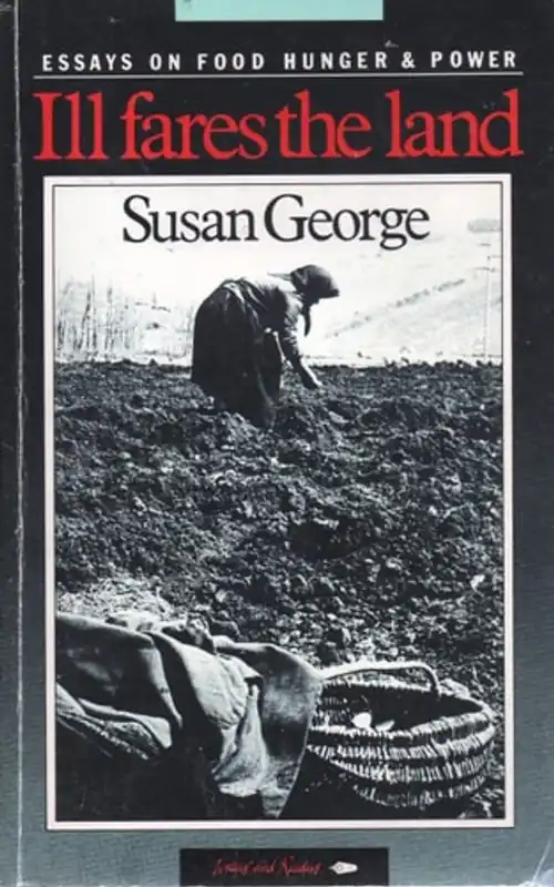 Ill fares the land - Susan George Betaalbaar