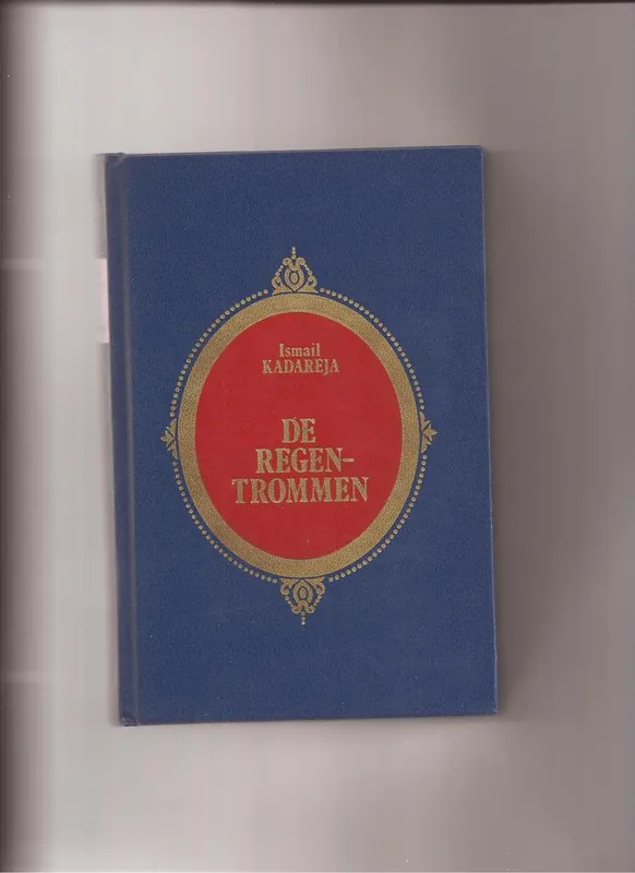 Direct Verzonden De Regentrommen. - Ismail Kadareja.