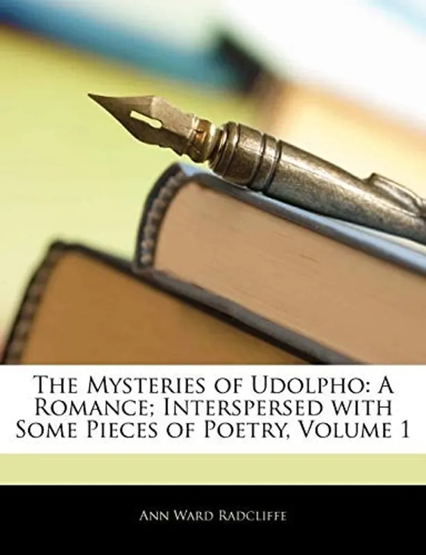 Express Levering The Mysteries of Udolpho: A Romance; Interspersed with Some Pieces of Poetry, Volume 1 - Ann Ward Radcliffe