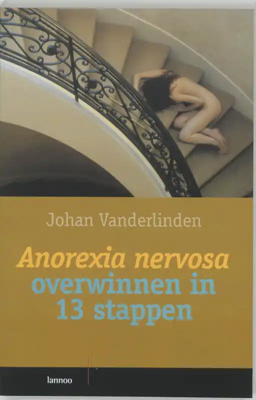 Anorexia nervosa overwinnen in 13 stappen - J. Vanderlinden Direct Verzonden