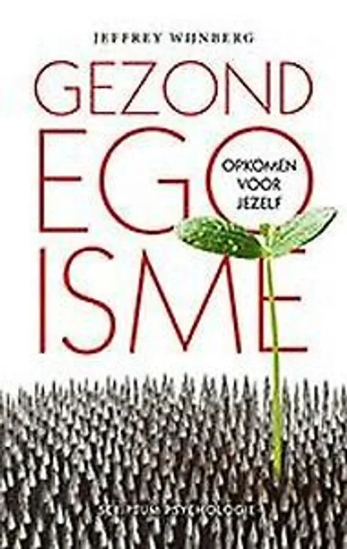 Must-Have Gezond egoïsme - Jeffrey Wijnberg; Peter de Wit