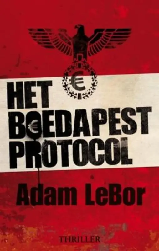 Alleen Vandaag Het Boedapest protocol - Adam LeBor