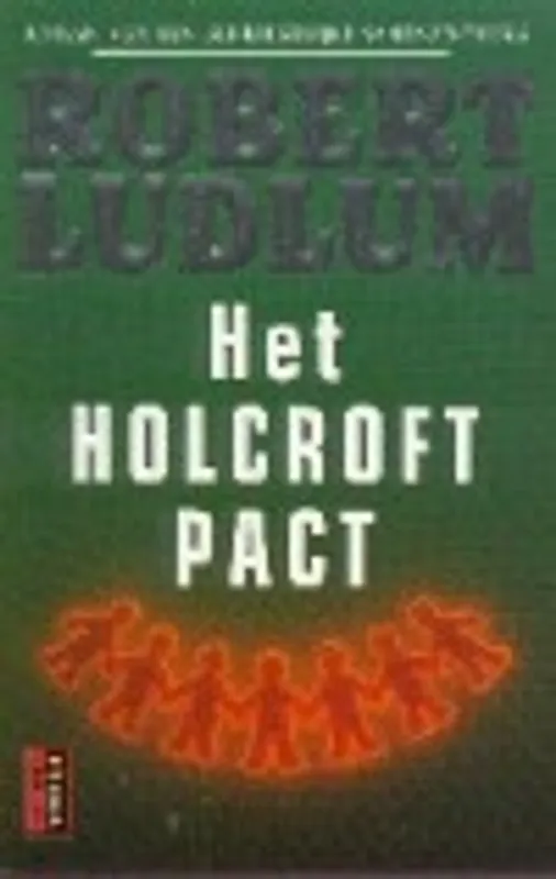 Het Holcroft pact - Robert Ludlum Shop Nu