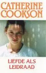 Liefde als leidraad - Catherine Cookson Laatste Kans