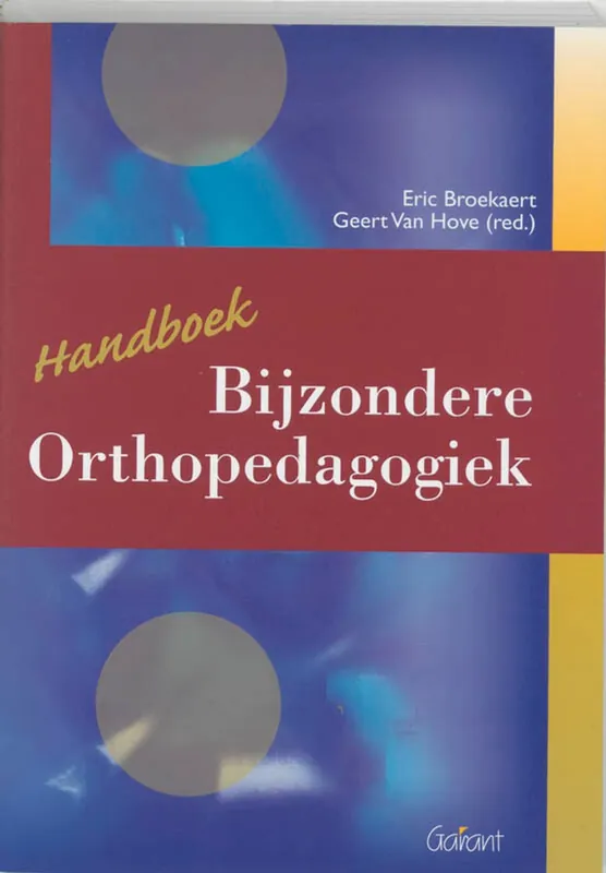 Favoriet Handboek bijzondere orthopedagogiek - BROEKAERT; G. Van Hove; E. Broekaert; J. VAN LOON